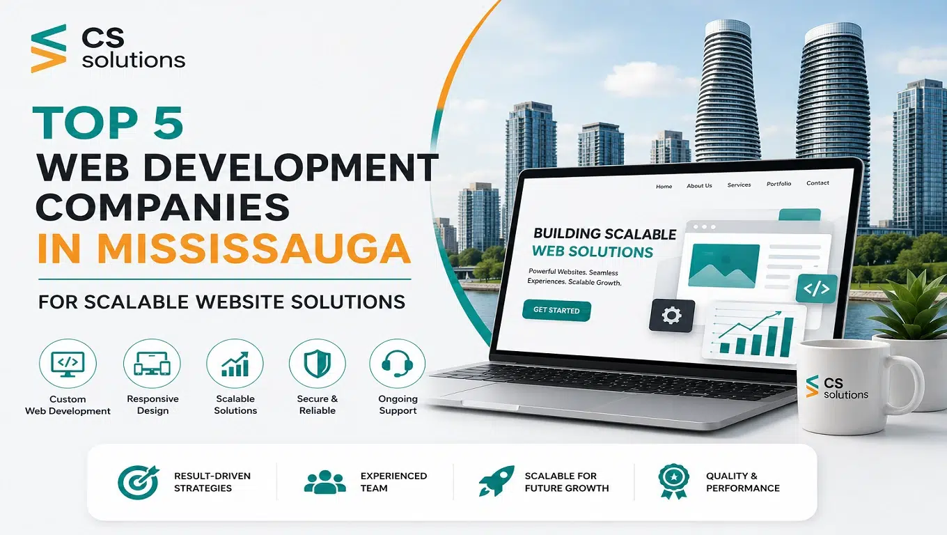 Top 5 web development companies in Mississauga for scalable website solutions