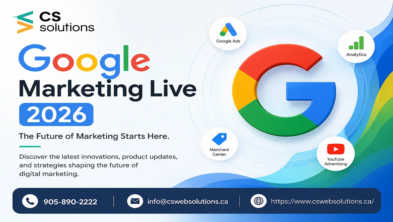 Google Marketing Live 2026 - CS Web Solutions